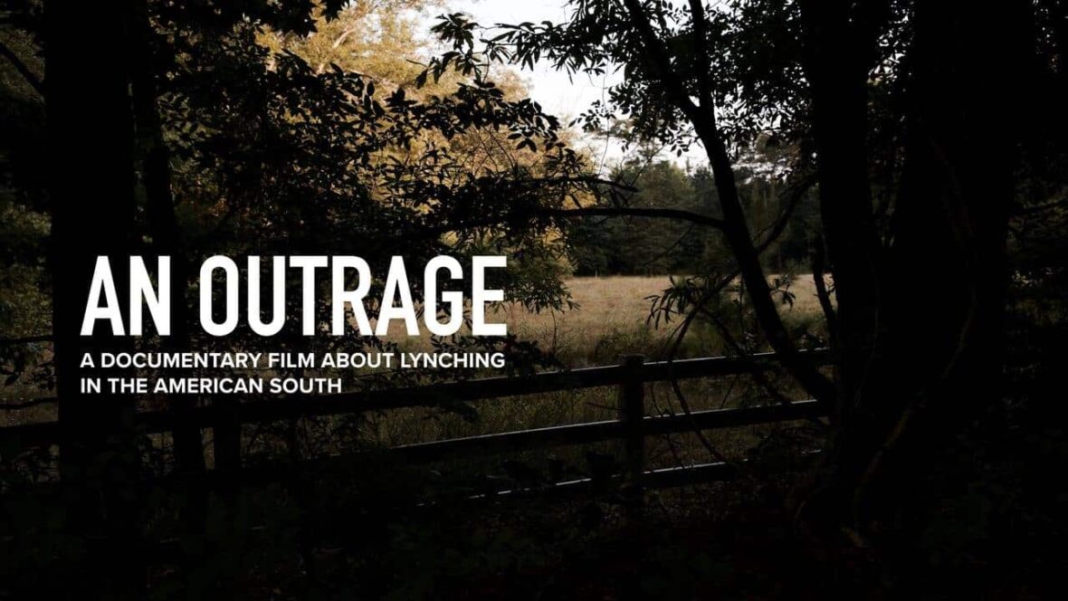 An Outrage: A documentary film about lynching in the american south